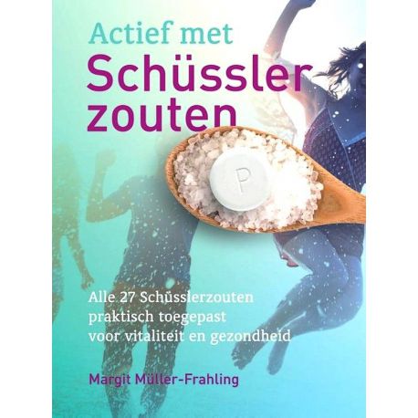 Actief met schusslerzouten - Margit Müller-Frahling  